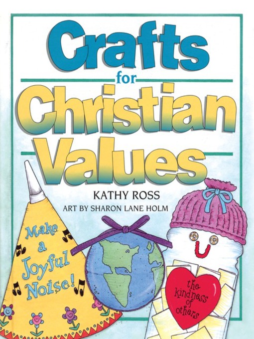 Title details for Crafts for Christian Values by Kathy Ross - Available